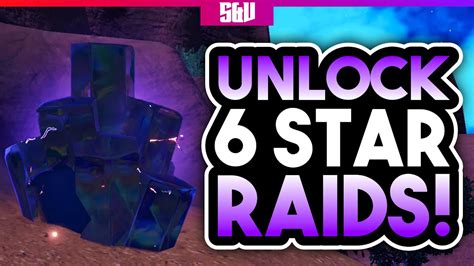 how to unlock 6 star raids